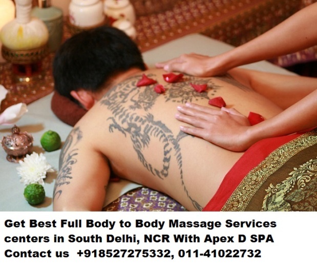 Get Best Full Body to Body Massage Services centers in South Delhi, NCR With Apex D SPA
